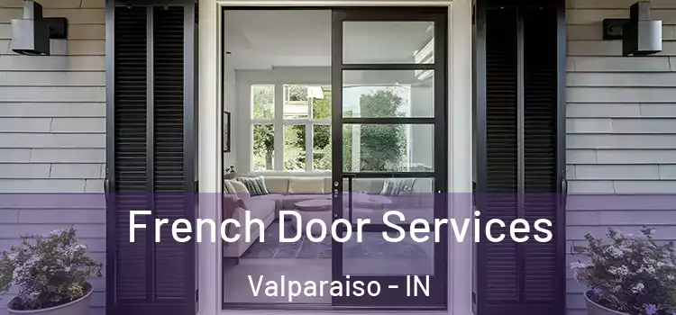 French Door Services Valparaiso - IN